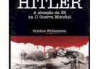 Compre aqui o Livro - A Polícia Secreta De Hitler, Gordon Williamson