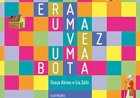 Era Uma vez uma Bota, Graça Abreu, Lia Zatz, Editora Biruta