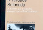 A Verdade Sufocada, A História que a Esquerda não Quer que o Brasil Conheça, Carlos Alberto Brilhante Ustra