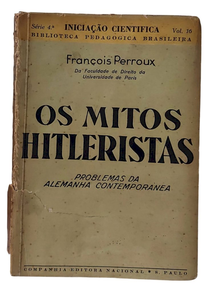 Os Mitos Hitleristas, Problemas da Alemanha Contemporânea, François Perroux, Edição de 1937