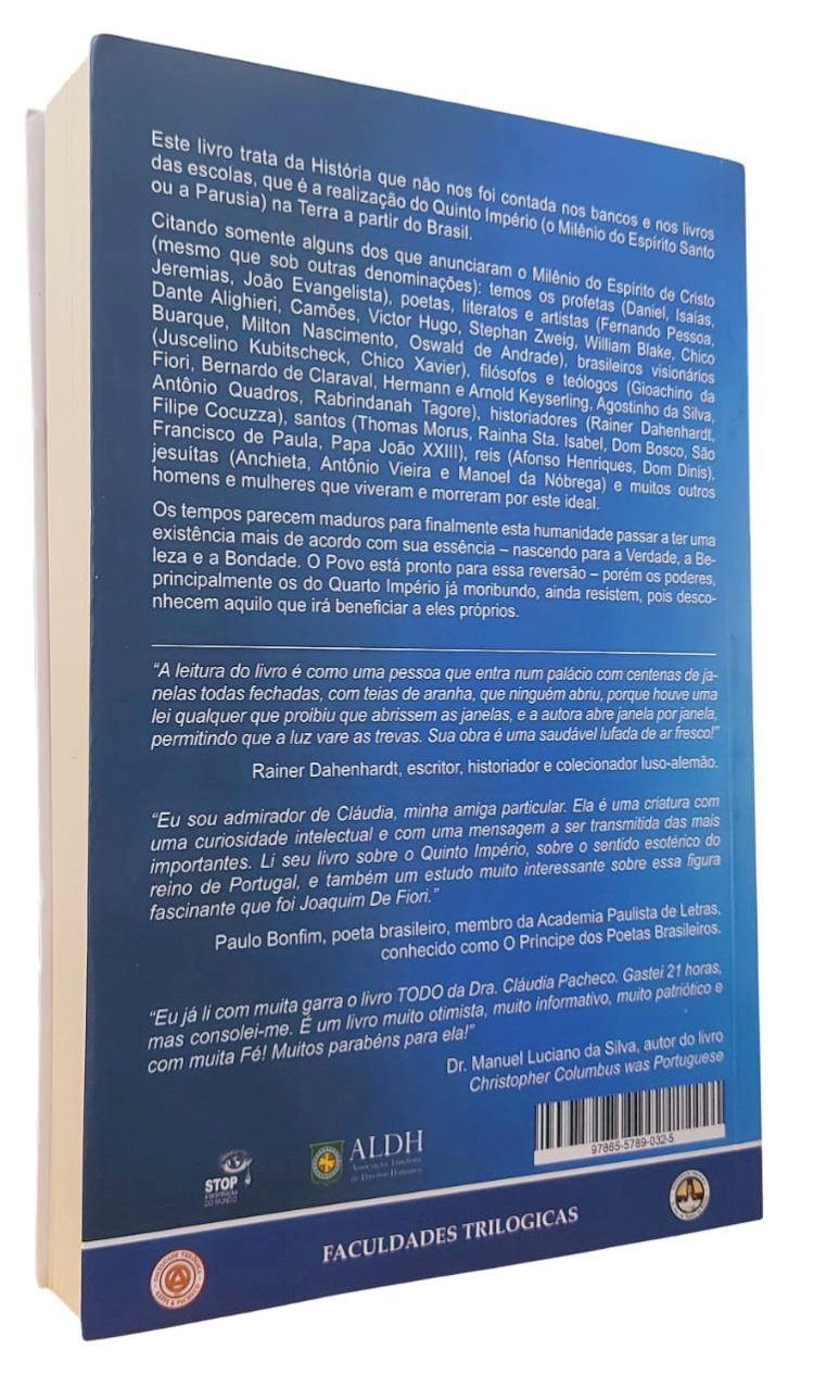História Secreta do Brasil, A Era do Espírito Santo, O Milênio Universal, Cláudia Bernhardt de Souza Pacheco